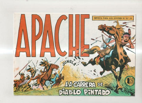 Facsimil: Apache primera serie numero 40: La carrera de diablo pintado
