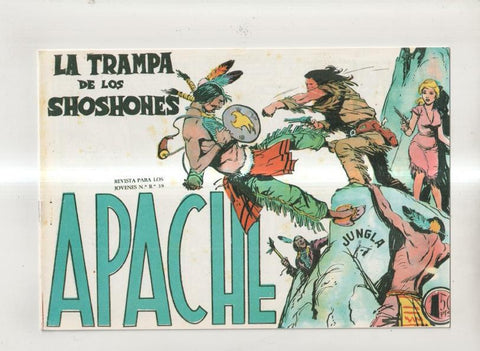 Facsimil: Apache primera serie numero 36: la trampa de los shoshones