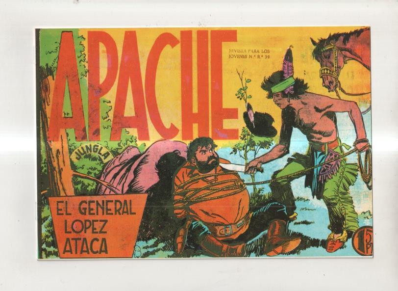 Facsimil: Apache primera serie numero 24: el general lopez ataca