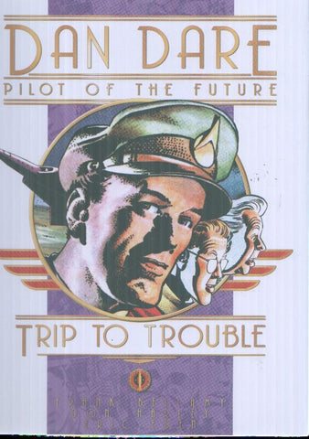 Dan Dare pilot of the future: Trip to trouble