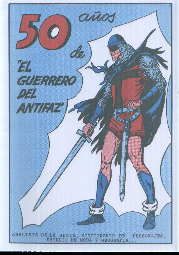 Facsimil: 50 años de El guerrero del antifaz  
