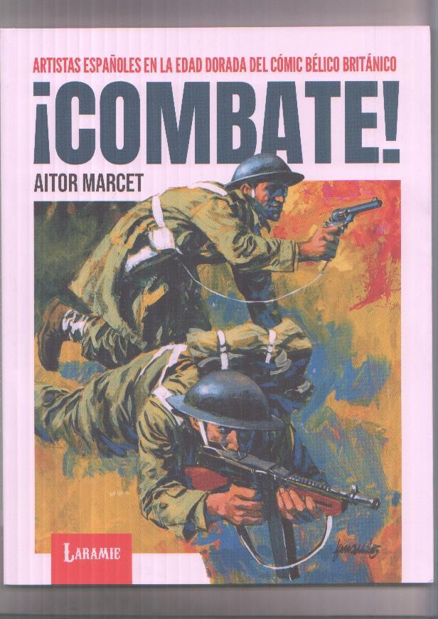 Combate, artistas españoles en la edad dorada del comic belico britanico