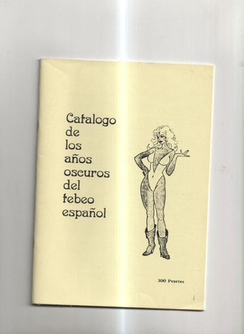 Fanzine: Catalogo de los años oscuros del tebeo español