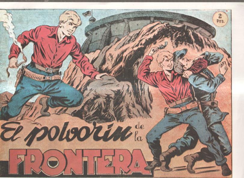 Facsimil: Chispita primera serie numero 16: El polvorin de la frontera