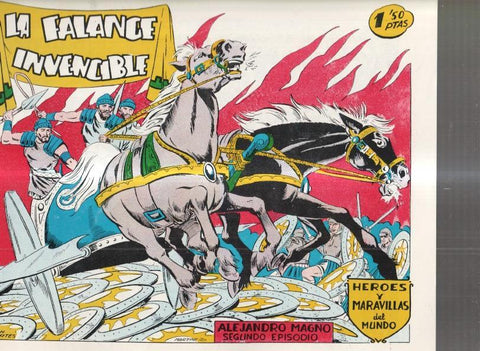 Facsimil: Heroes y Maravillas del Mundo: Alejandro Magno segundo episodio: la falange invencible