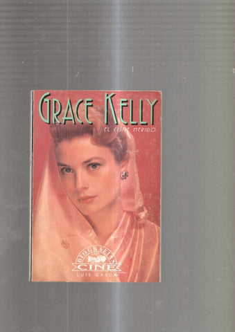Grace Kelly. El cisne herido