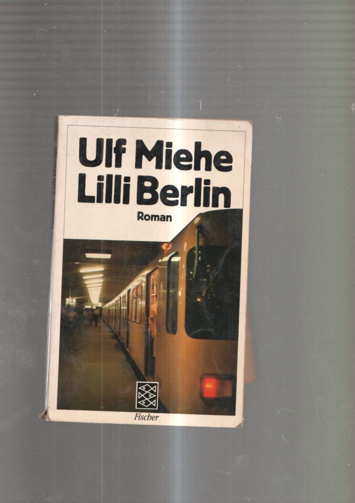 Roman de Lilli Berlin, Ulf Miehe