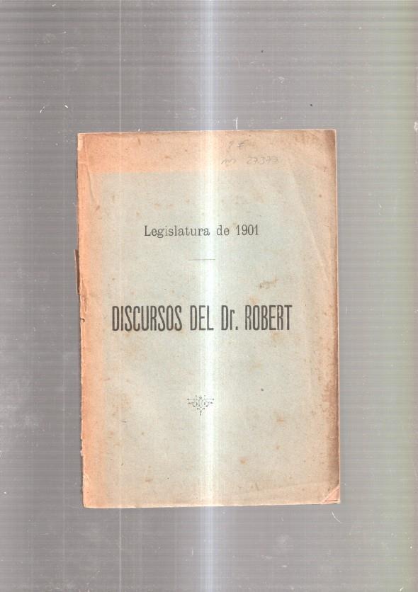 Discursos del Dr. Robert. 