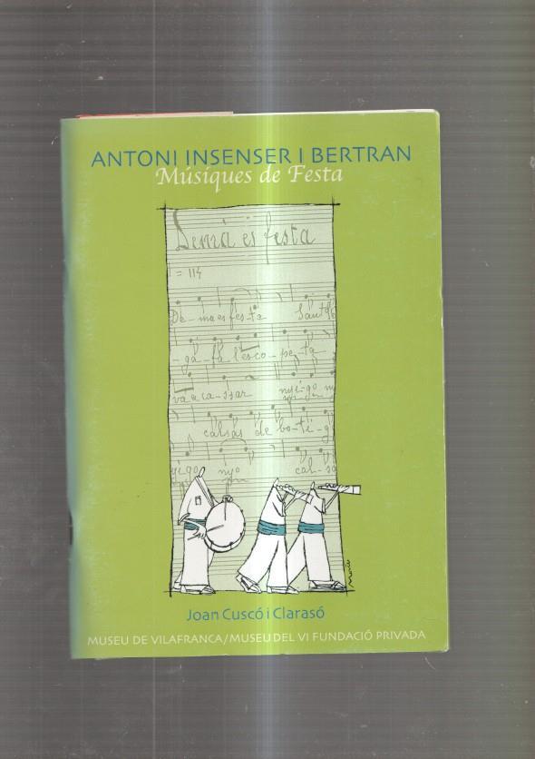 Antoni Insenser i Bertran : Musiques de festa