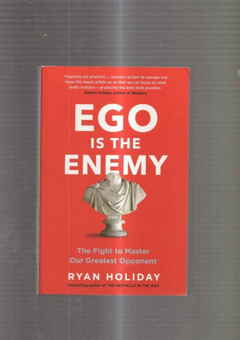 Ego is the enemy