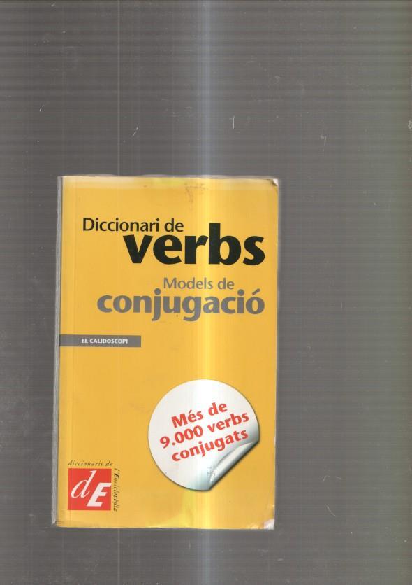 Diccionari de verbs. Models de conjugacio