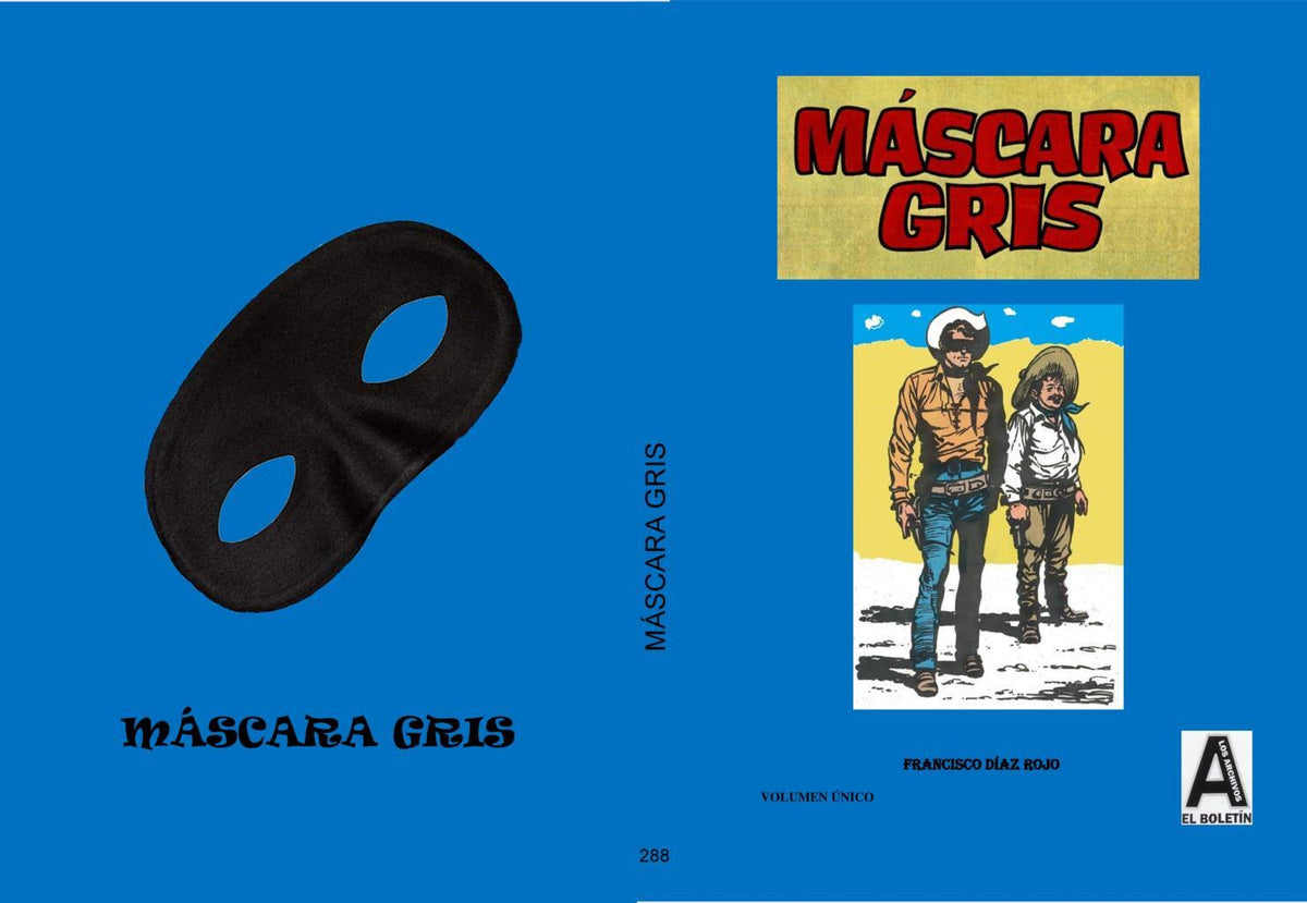 Los Archivos de El Boletin volumen 288: Mascara Gris