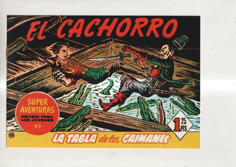 Facsimil El Cachorro de Iranzo numero 159: la tabla de los caimanes 