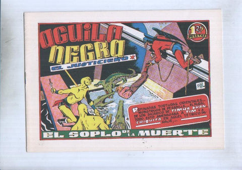 Facsimil: Aguila Negra el justiciero numero 3: el soplo de la muerte
