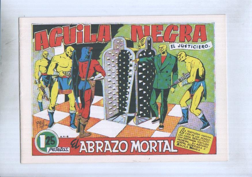 Facsimil: Aguila Negra el justiciero numero 6: el abrazo mortal