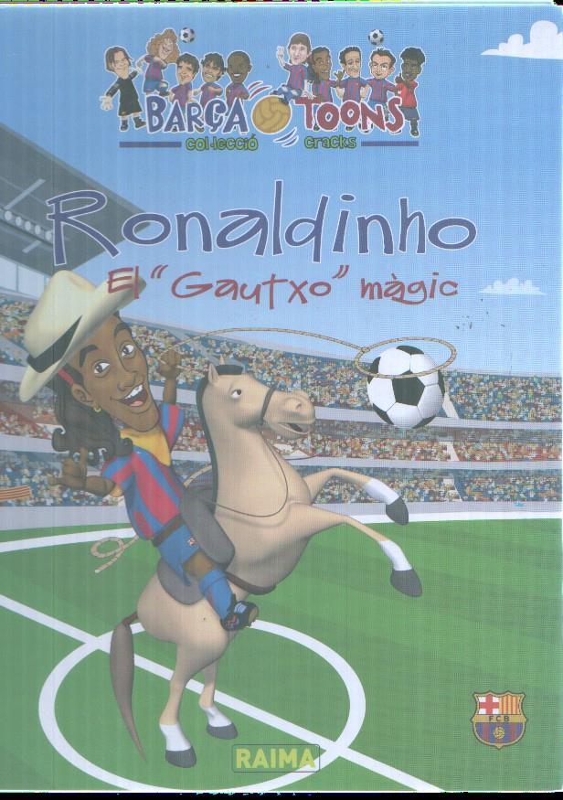 ol-leccio craks Barça Toons Roinaldin ho el gautxo mafic