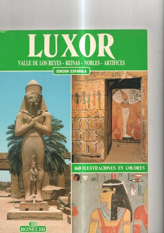 Luxor. Valle de los Reyes-Reinas- Nobles- Artifices ( edicion española )