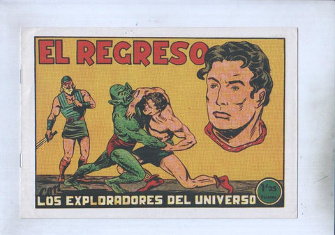 Facsimil: Los exploradores del universo numero 18 El regreso (fin de la coleccion)
