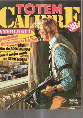 Antologia TOTEM CALIBRE 38 retapado con los numeros 05 al 08 (numerado 2 interior cubierta)