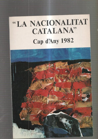 La Nacionalitat Catalana . Cap d any 1982