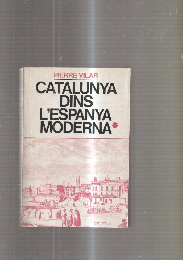 Catalunya dins l 'Espanya Modernao ( volum primer )
