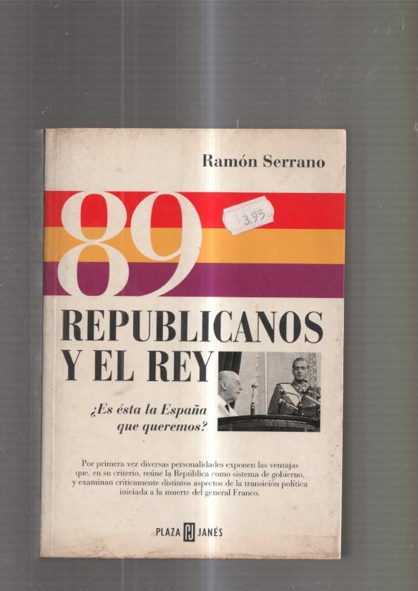 89 Republicanos y el Rey