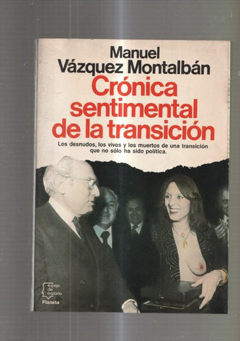 Cronica sentimental de la transicion. Los desnudos, los vivos y los muertos de 