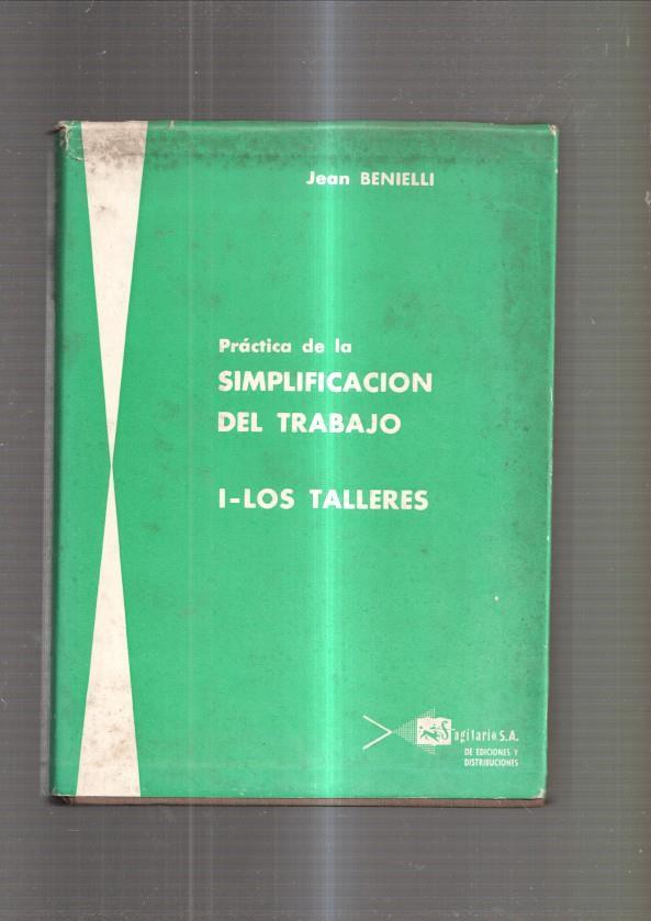 Practica de la simplificacion del trabajo: I- Los talleres
