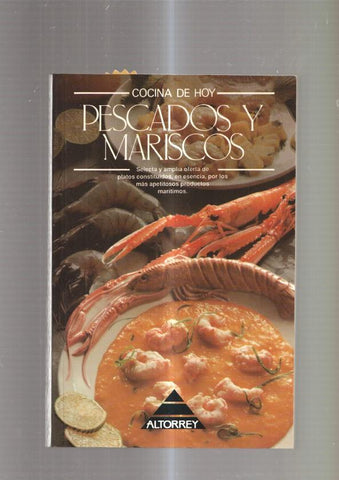 Cocina de hoy: Pescados y Mariscos
