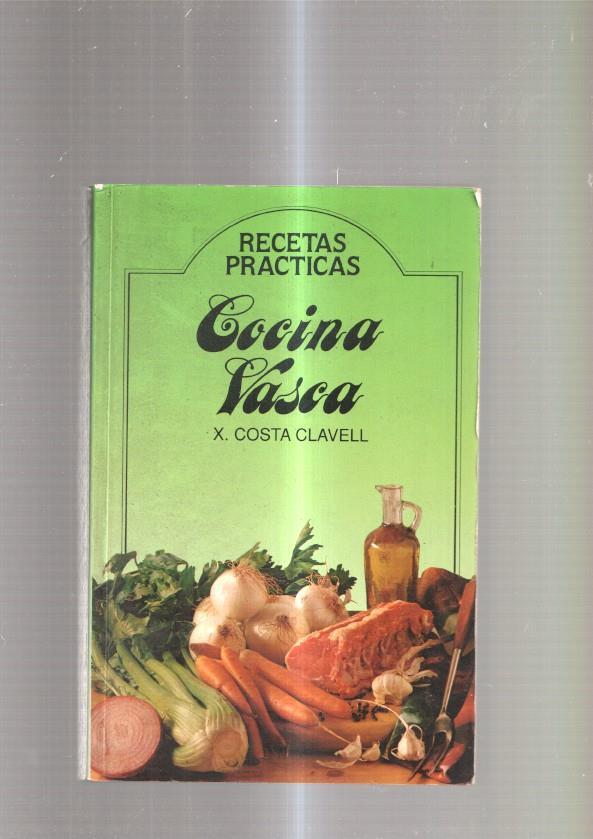 Recetas practicas : Cocina Vasca