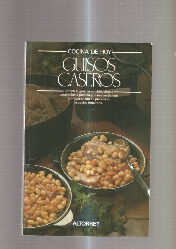 Cocina de Hoy: Guisos caseros