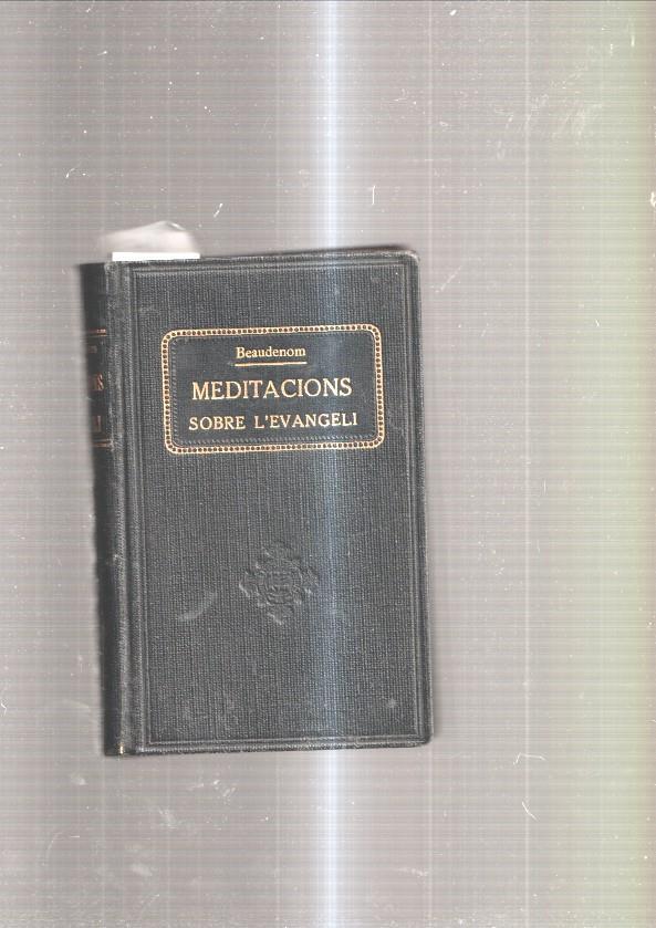 Meditacions sobre l Evangeli Volumen III