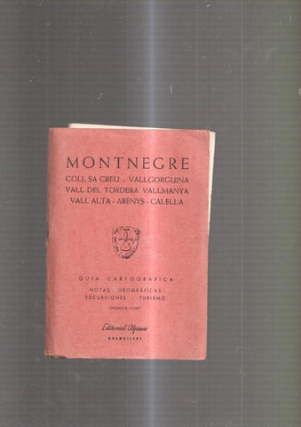 Montnegre- Coll Sa Creu- Vallcorguina-Vall del Tordera-Vallmanya- Vall Alta-