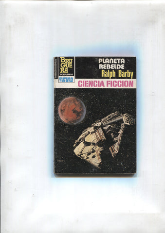 Coleccion La Conquista del Espacio numero 689: Planeta rebelde