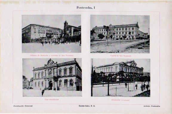 LAMINA V50893: Diputacion, Cuartel San Fernando y Ayuntamiento de Pontevedra