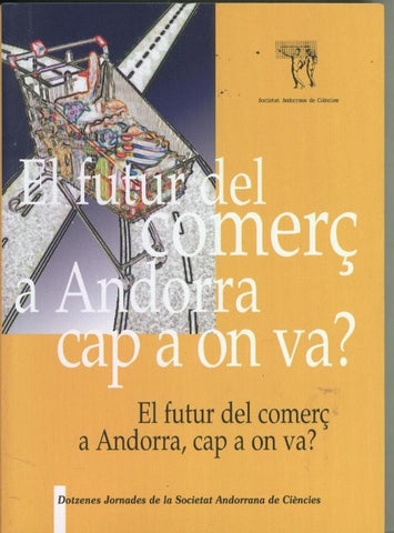 El futur del comerç a Andorra cap a on va