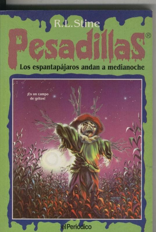 Los espantapajaros andan a medianoche