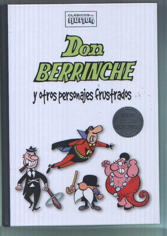 Clasicos del Humor: Don Berrinche y otros personajes frustrados
