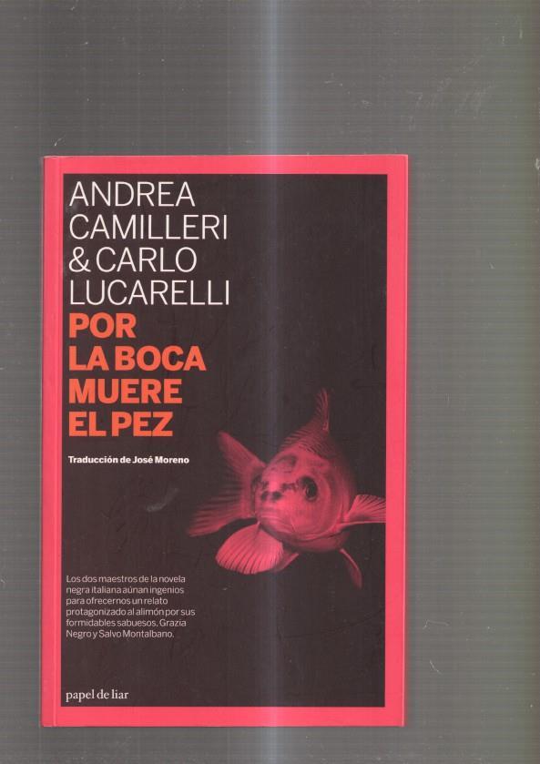 Por la boca muere el pez
