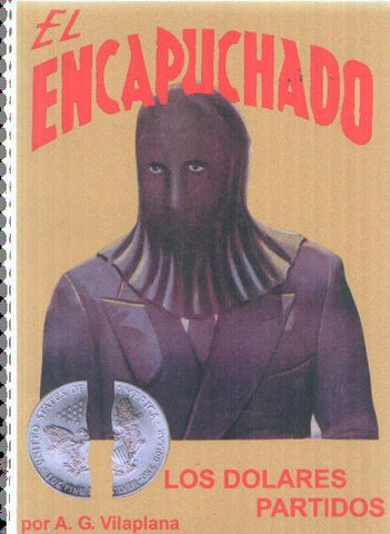 FACSIMIL: El Encapuchado: Los dolares partidos