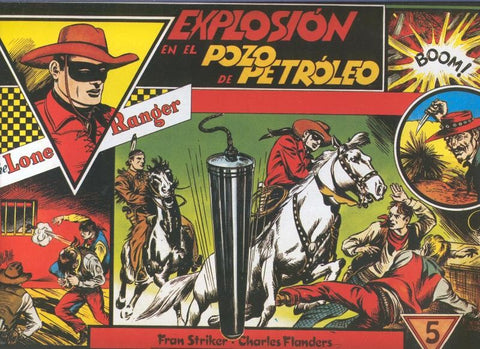 El Llanero Solitario: The Lone Ranger volumen 05: Explosion en el pozo de petroleo