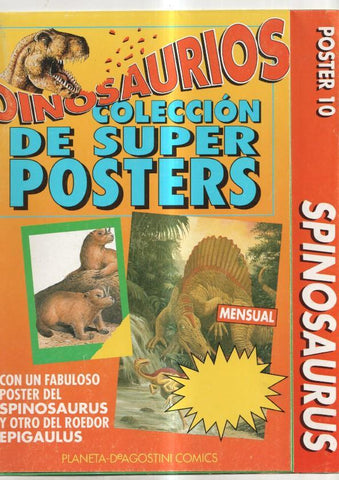 Dinosaurios fasciculo coleccionable poster numero 10: SPINOSAURUS