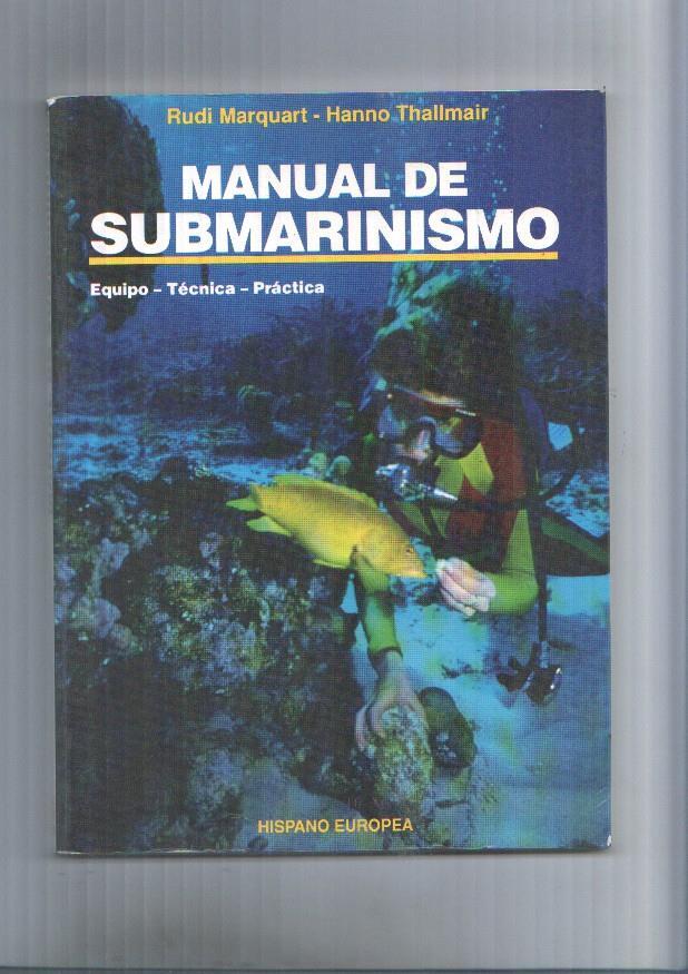 Manual de submarinismo: equipo, tecnica, practica