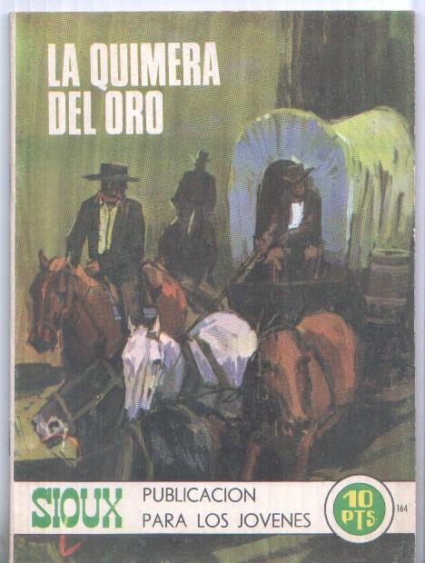 Comic: Sioux numero 164: la quimera del oro,  