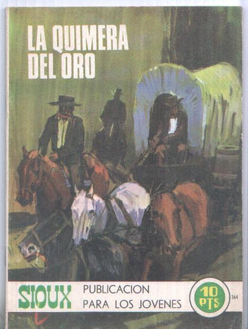 Comic: Sioux numero 164: la quimera del oro,  