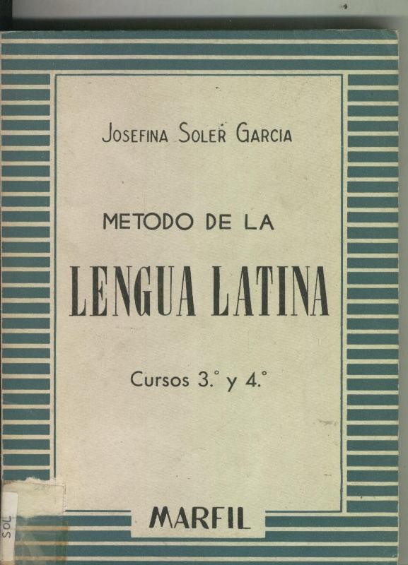 Metodo de la lengua latina. Cursos 3º y 4º