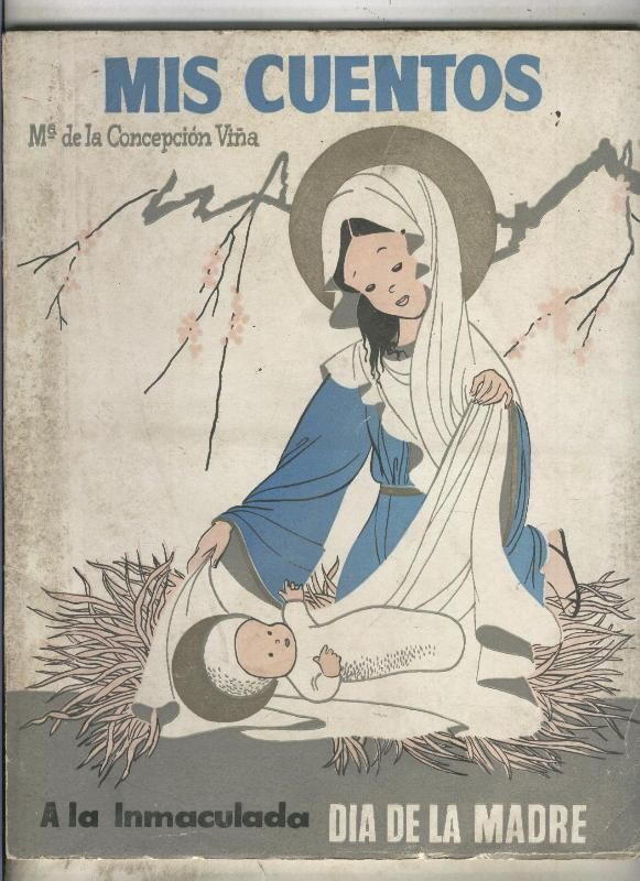 Mis cuentos: a la inmaculada Dia de la Madre