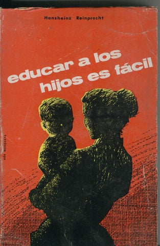Educar a los hijos no es facil