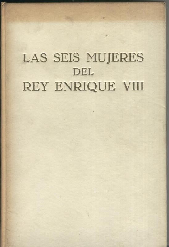 Las seis mujeres del rey Enrique VIII