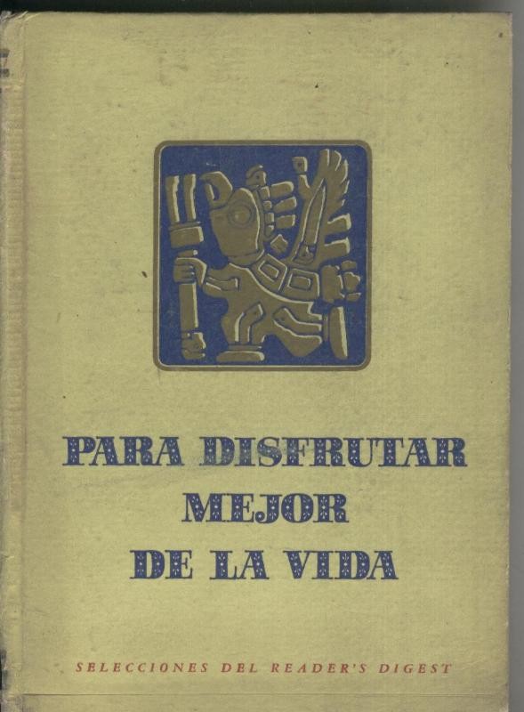 Para disfrutar mejor de la vida